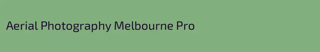 Aerial Photography Melbourne Pro